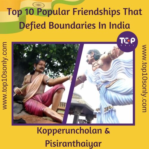 top 10 popular friendships that defied boundaries in india kopperuncholan & pisiranthaiyar