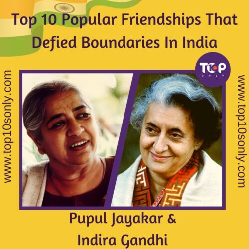 top 10 popular friendships that defied boundaries in indiaindira and pupul