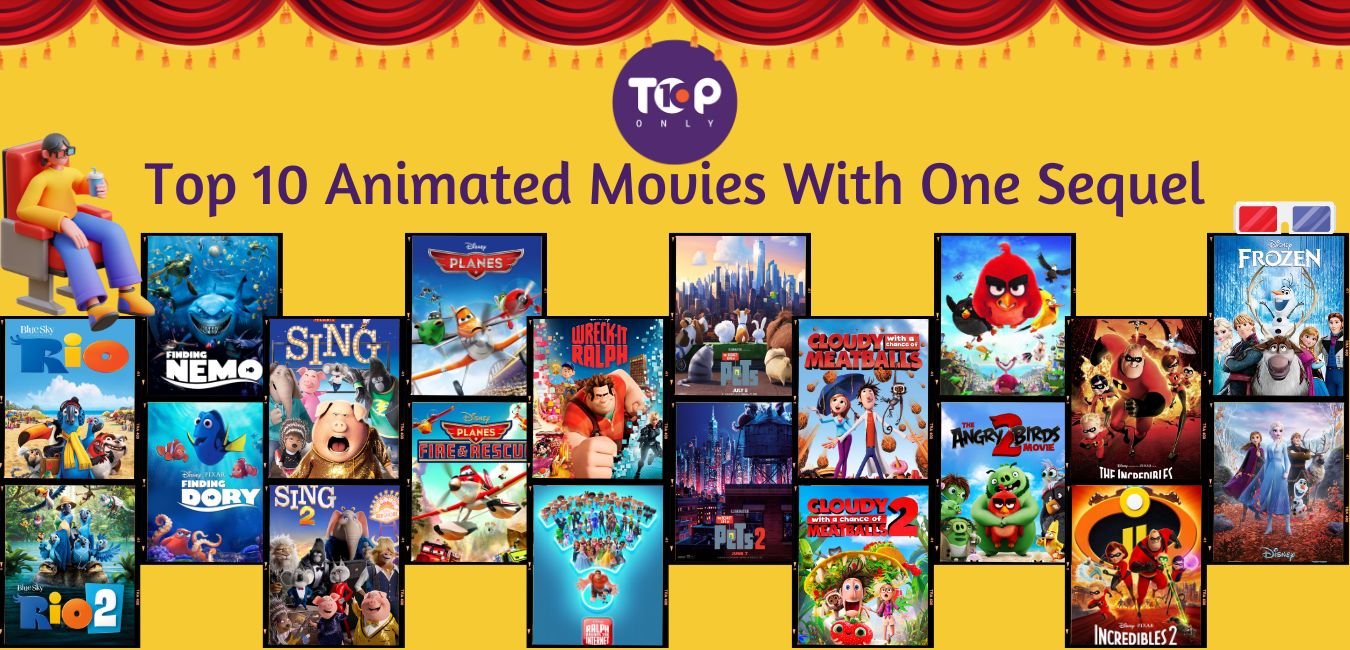 Top 10 Single-Sequel Animated Movies | Top 10s Only