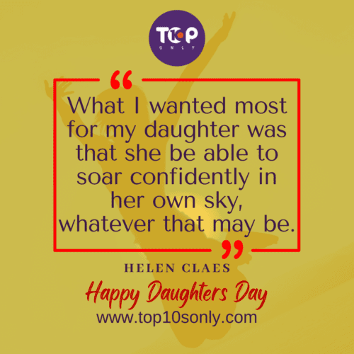 Top 10 Inspirational Happy International Daughters Day Quotes 10
