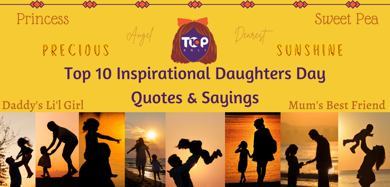 Top 10 Inspirational Happy International Daughters Day Quotes & Sayings