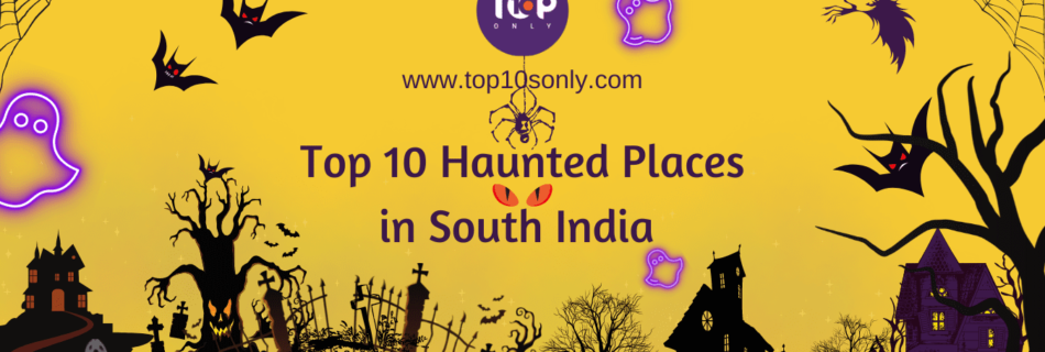 Top 10 Haunted Places in India