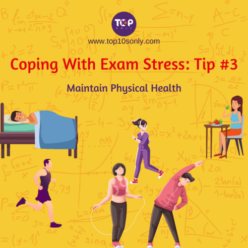 Top 10 Ways To Cope With Exam Stress - Maintain Physical Health