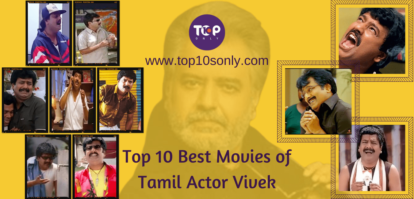 Top 10 Best Movies of Tamil Actor-Comedian Vivek | Top 10s Only