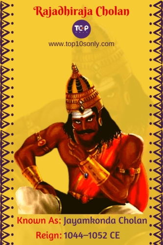 Top 10 Greatest Chola Kings of Ancient India - Rajadhiraja Cholan I
