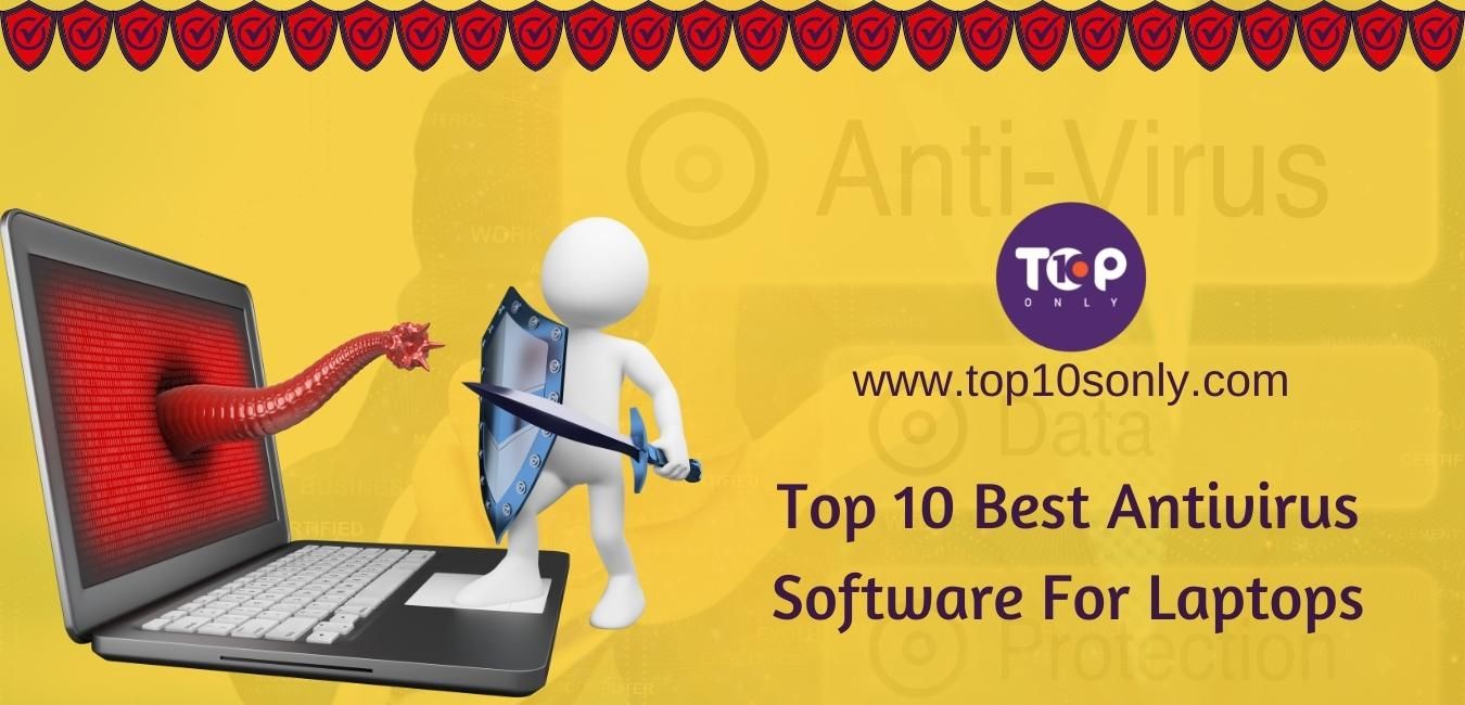 top 10 best antivirus software for laptops