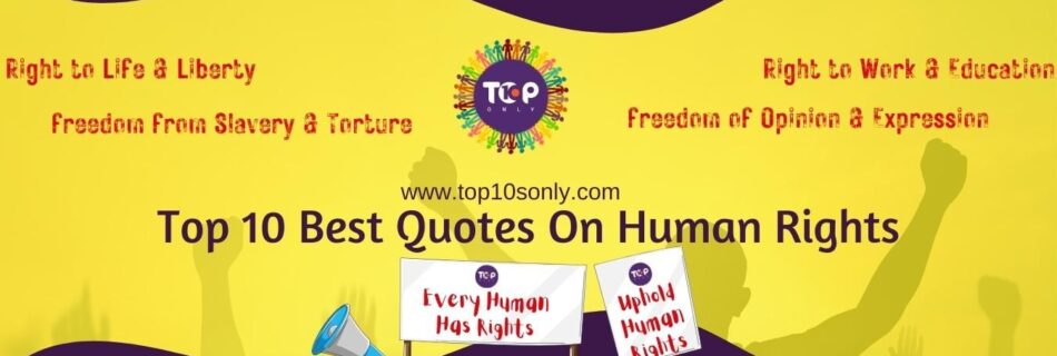 top 10 best quotes on human rights