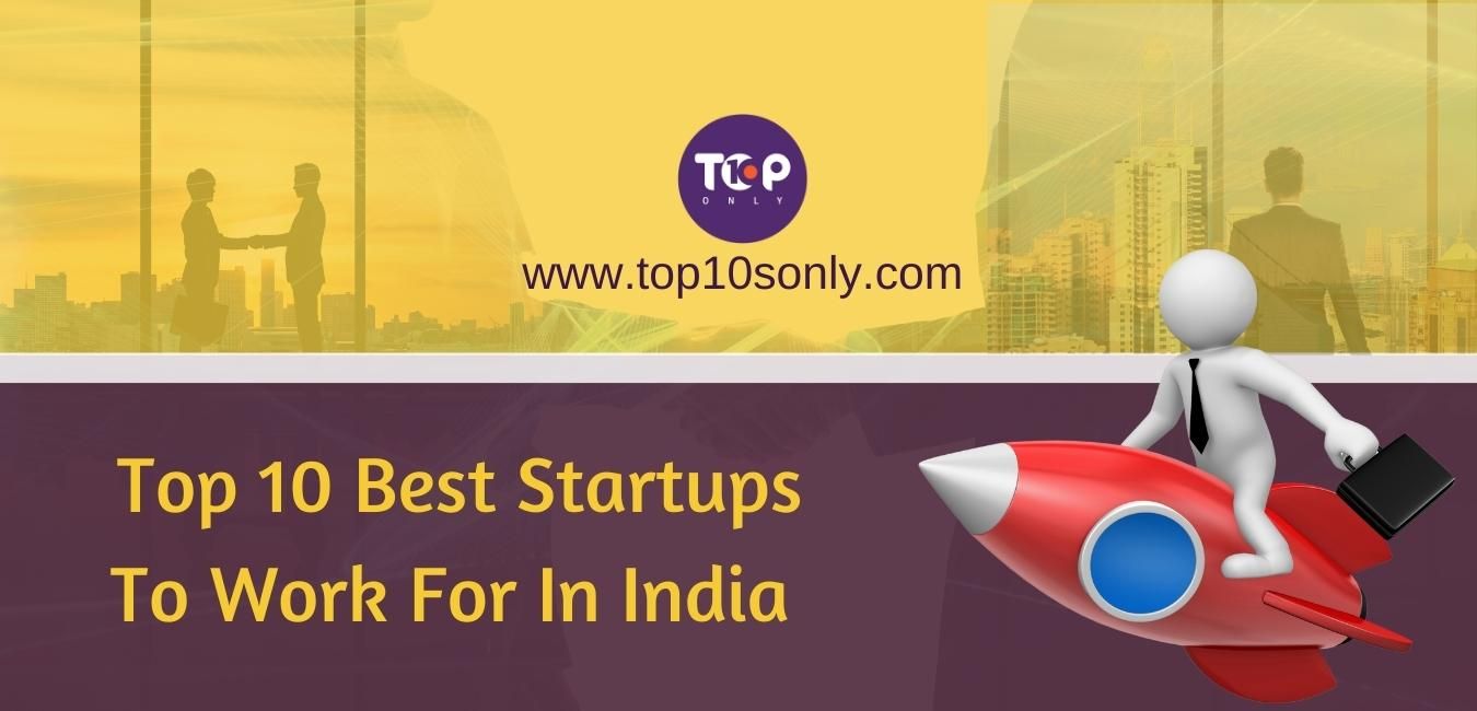 top 10 best startups to work for in india in 2023