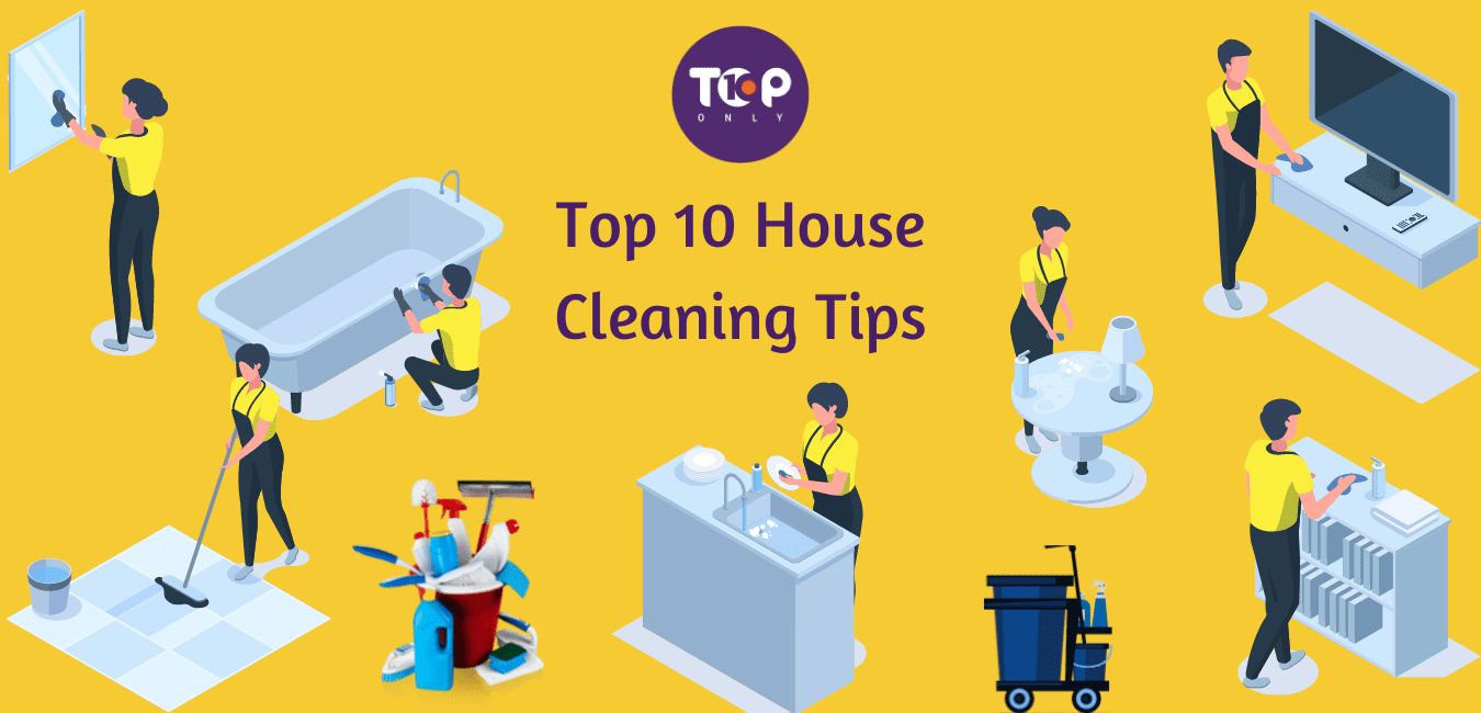 top 10 house cleaning tips