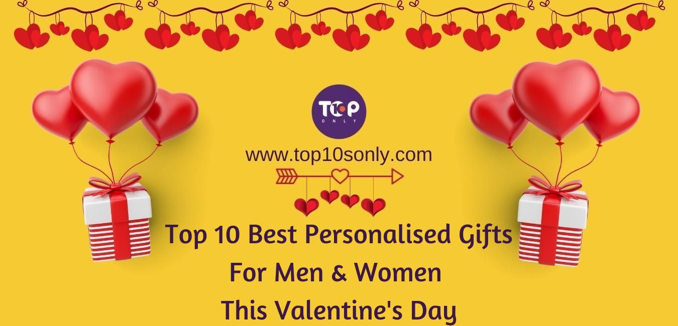 top 10 best personalised gifts for men and women this valentine’s day