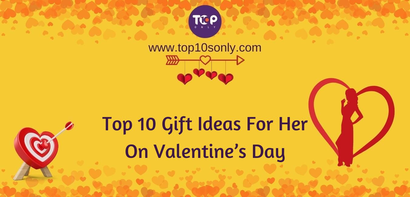 top 10 gift ideas for her on valentine’s day