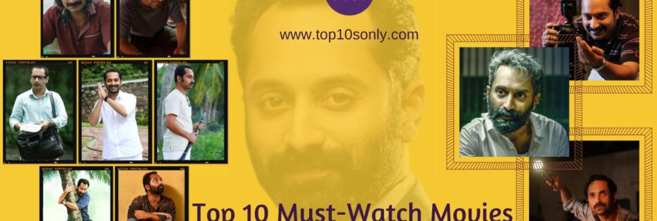 top 10 must watch movies of fahadh faasil