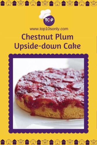 top 10 recipes with chestnut flour chestnut plum upside down cake