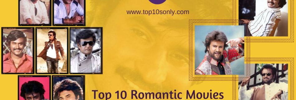 top 10 romantic movies of superstar rajinikanth