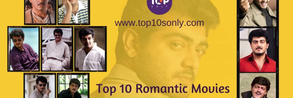 top 10 romantic movies of thala ajith