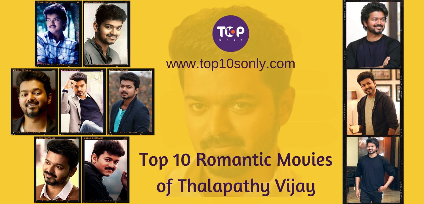 top 10 romantic movies of thalapathy vijay