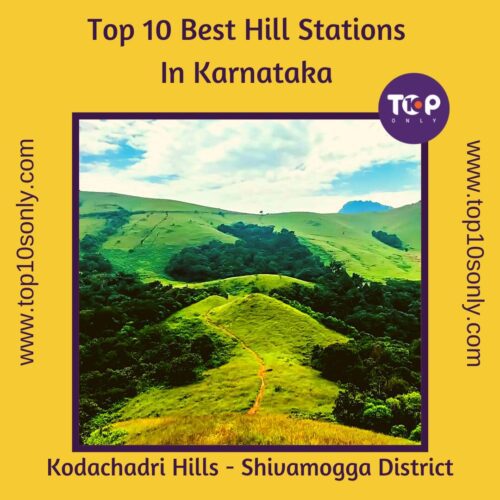 top 10 best hill stations in karnataka kodachadri hills shivamogga district