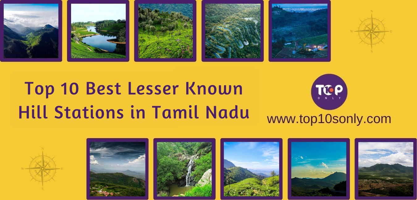 top 10 best lesser known hill stations in tamil nadu