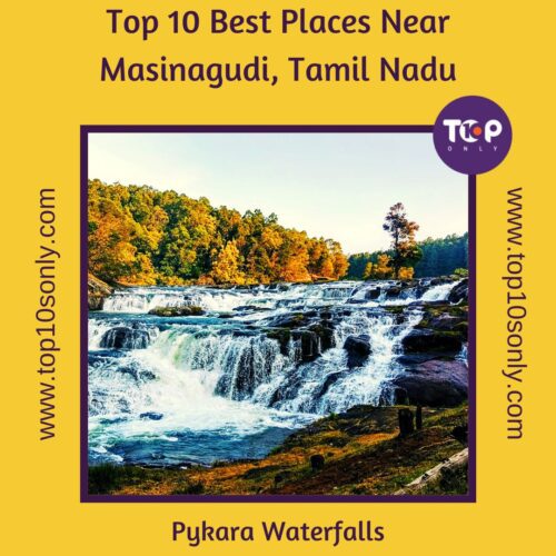 top 10 best places near masinagudi, tamil nadu pykara waterfalls
