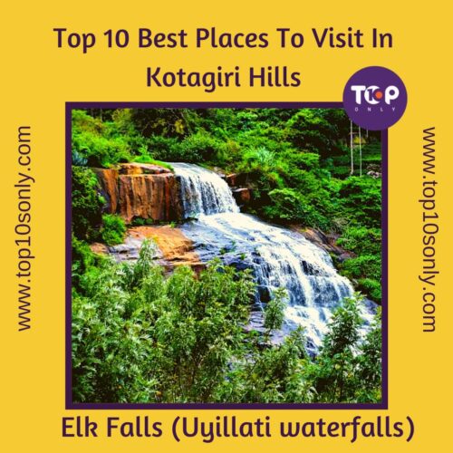 top 10 best places to visit in kotagiri hills elk falls (uyillati waterfalls)