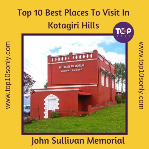top 10 best places to visit in kotagiri hills john sullivan memorial