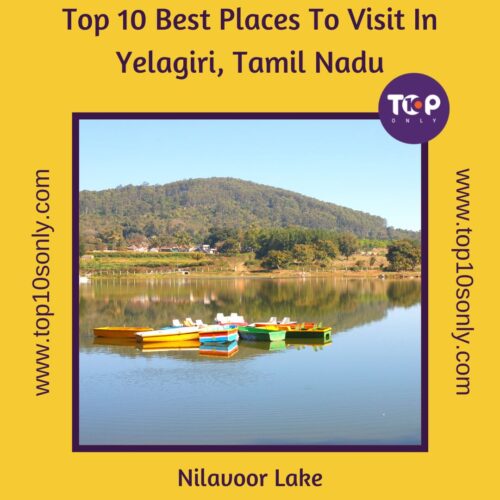 top 10 best places to visit in yelagiri, tamil nadu nilavoor lake