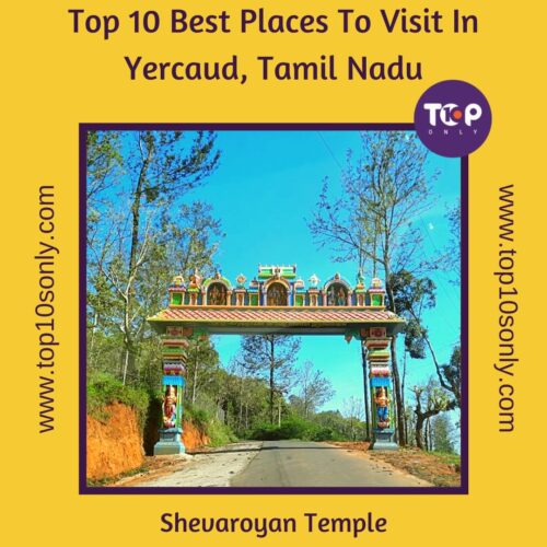 top 10 best places to visit in yercaud, tamil nadu shevaroyan temple
