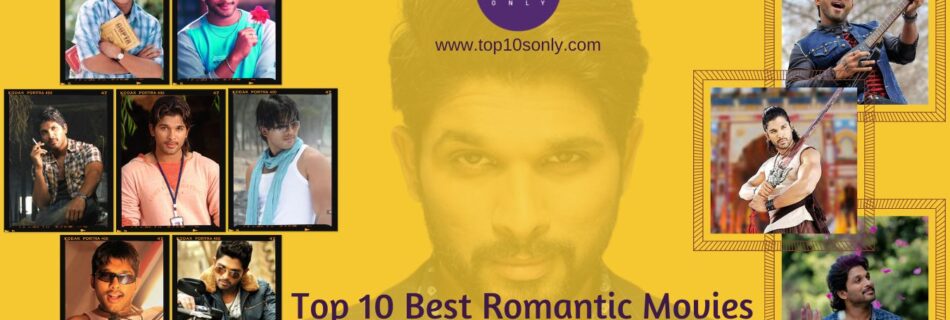 top 10 best romantic movies of south indian actor allu arjun