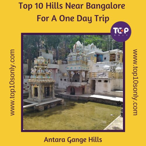 top 10 hills near bangalore for a one day trip antara gange hills