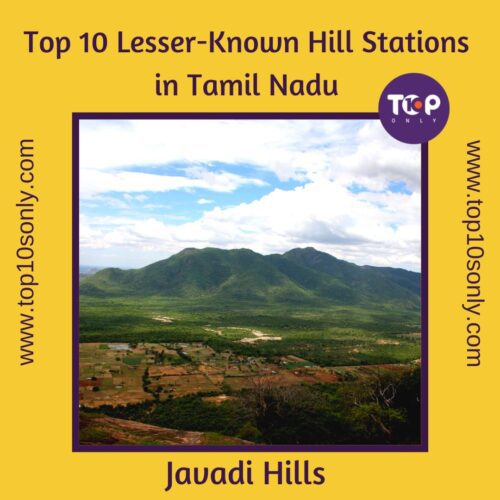 top 10 lesser known hill stations in tamil nadu javadi hills