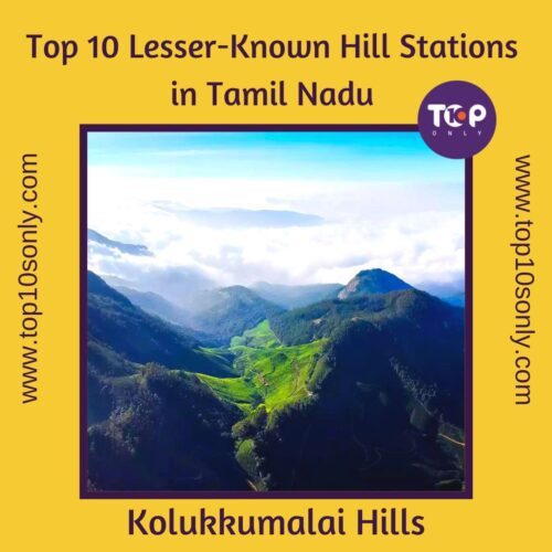 top 10 lesser known hill stations in tamil nadu kolukkumalai hills