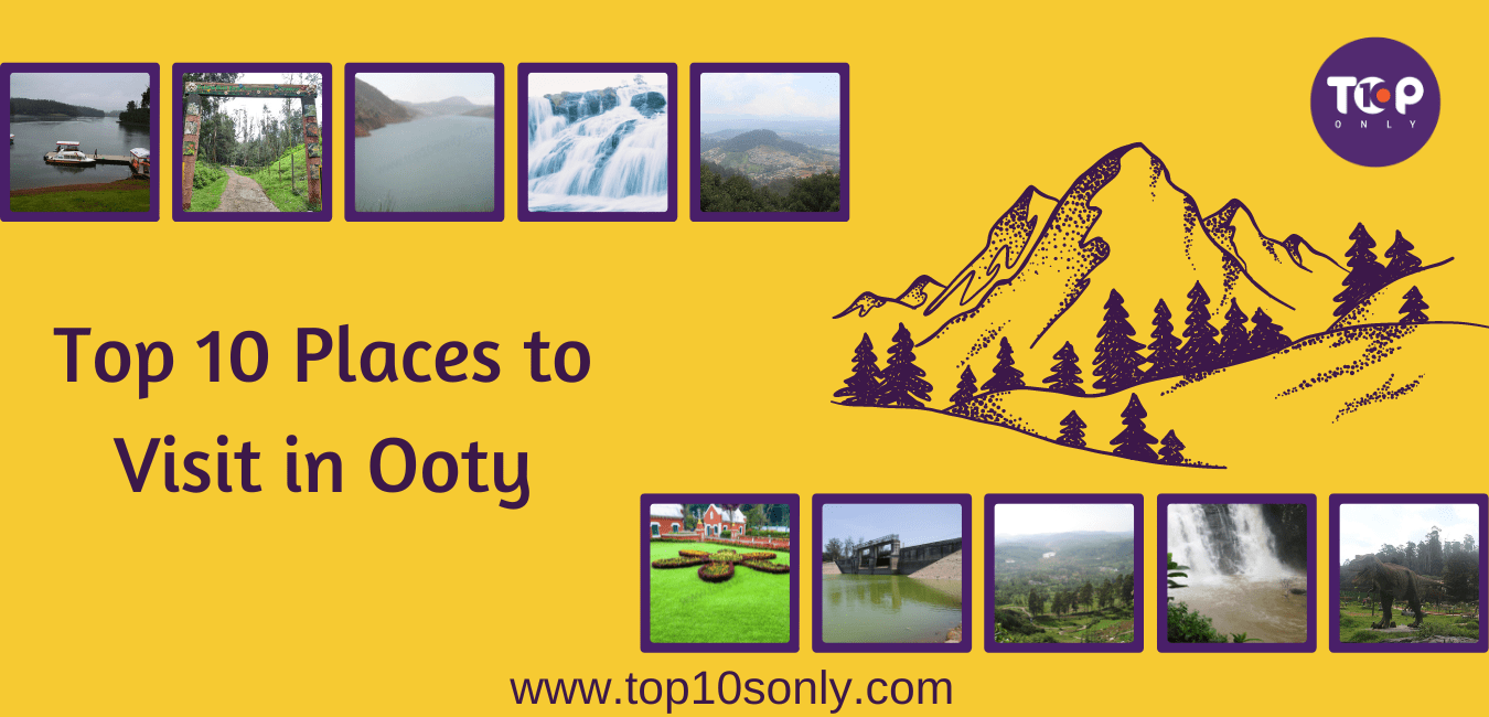 top 10 places to visit in ooty