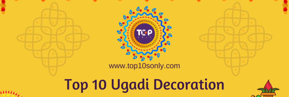 top 10 ugadi decoration ideas for your home