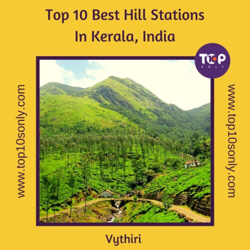 top 10 best hill stations in kerala, india vythiri