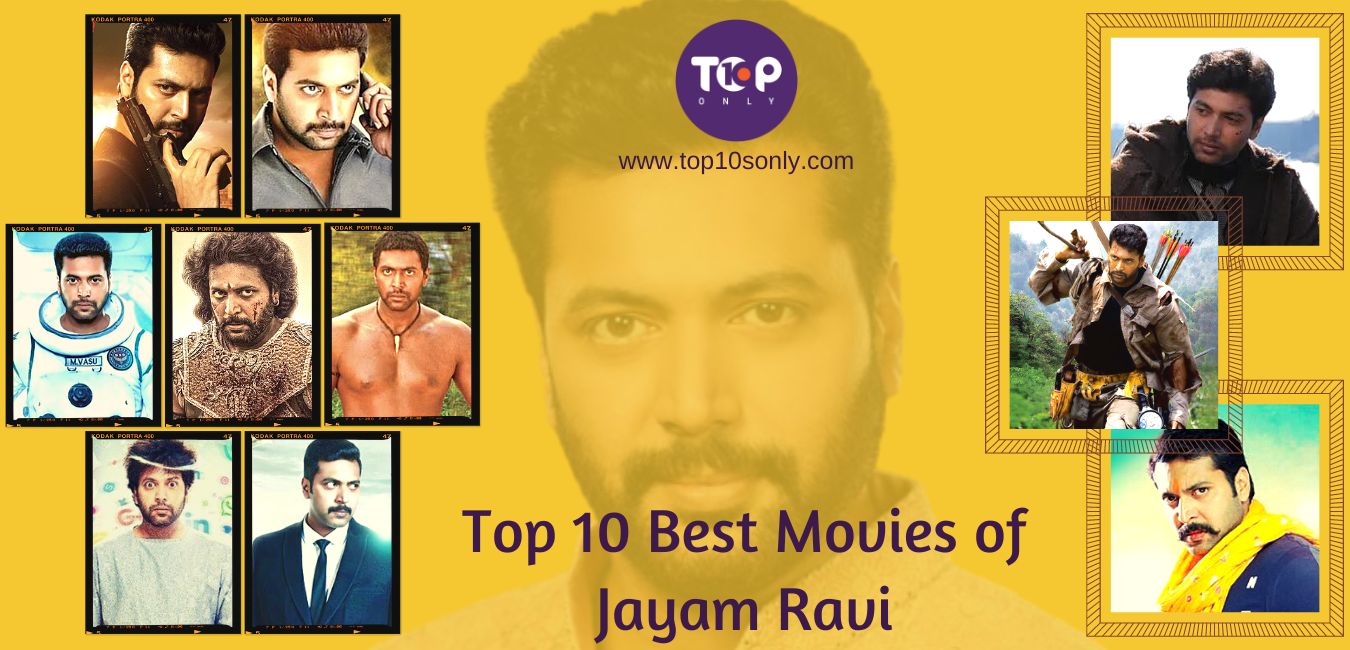 top 10 best movies of jayam ravi