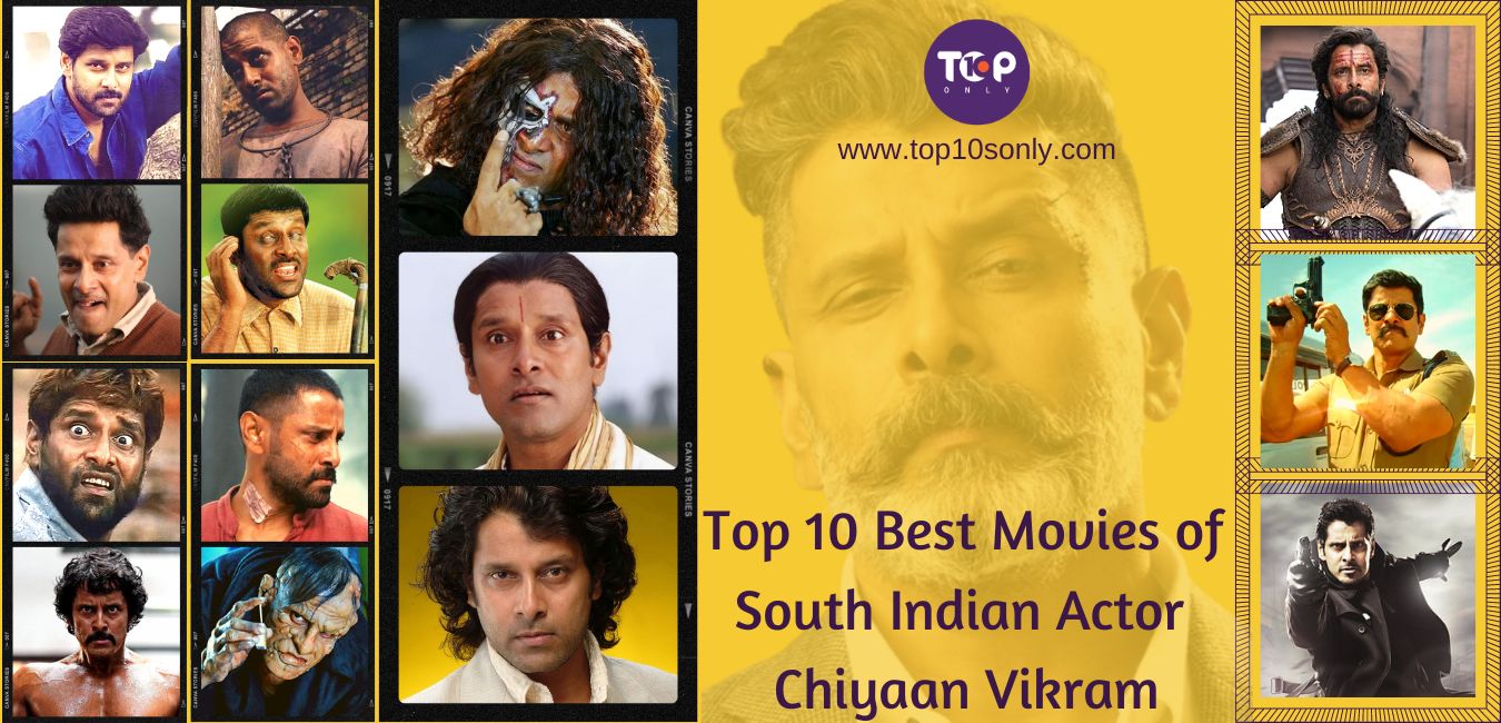 top 10 best movies of south indian actor chiyaan vikram