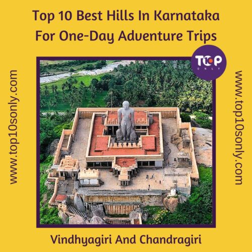 top 10 best hills in karnataka for one day adventure trips vindhyagiri and chandragiri