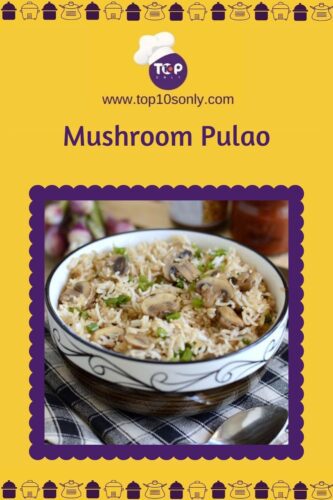 top 10 best quick and easy lunch recipes mushroom pulao