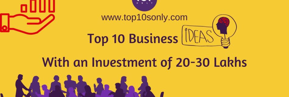 top 10 business ideas with an investment of 20 to 30 lakhs