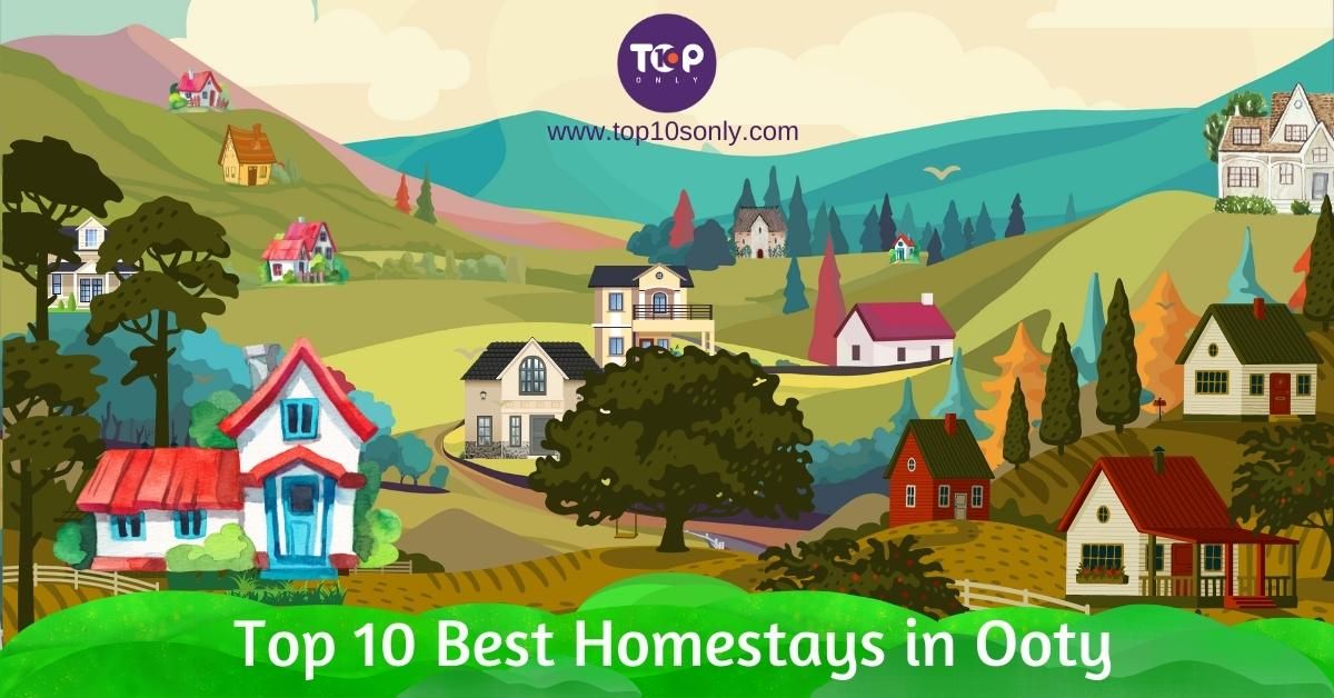 top 10 best homestays in ooty