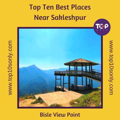 top 10 best places to visit in and around sakleshpur bisle view point