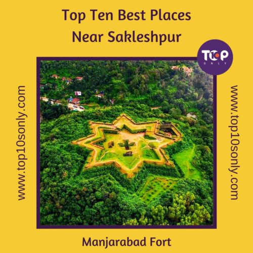 top 10 best places to visit in and around sakleshpur manjarabad fort