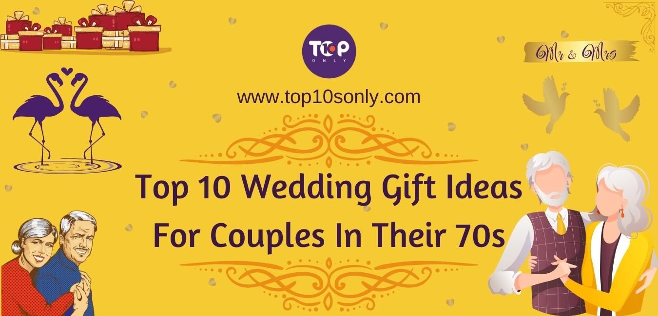 top 10 best wedding gift ideas for couples in their 70s