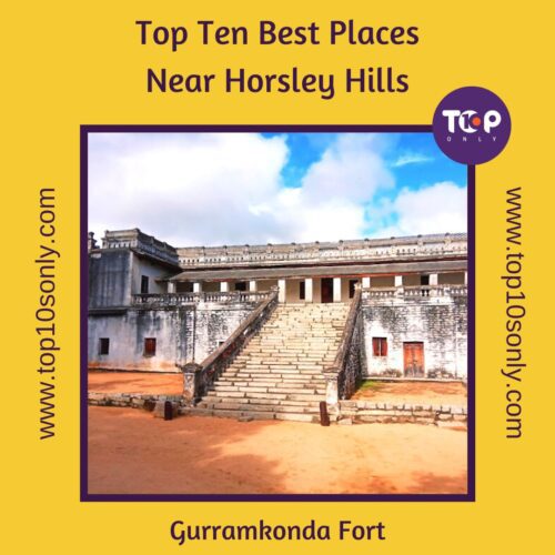 top ten best places to visit in and around horsley hills gurramkonda fort