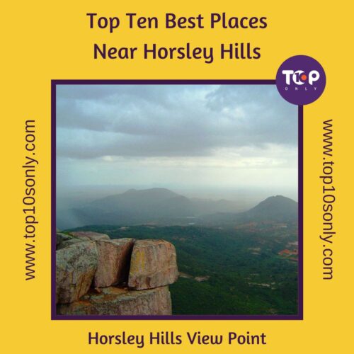 top ten best places to visit in and around horsley hills horsley hills view point