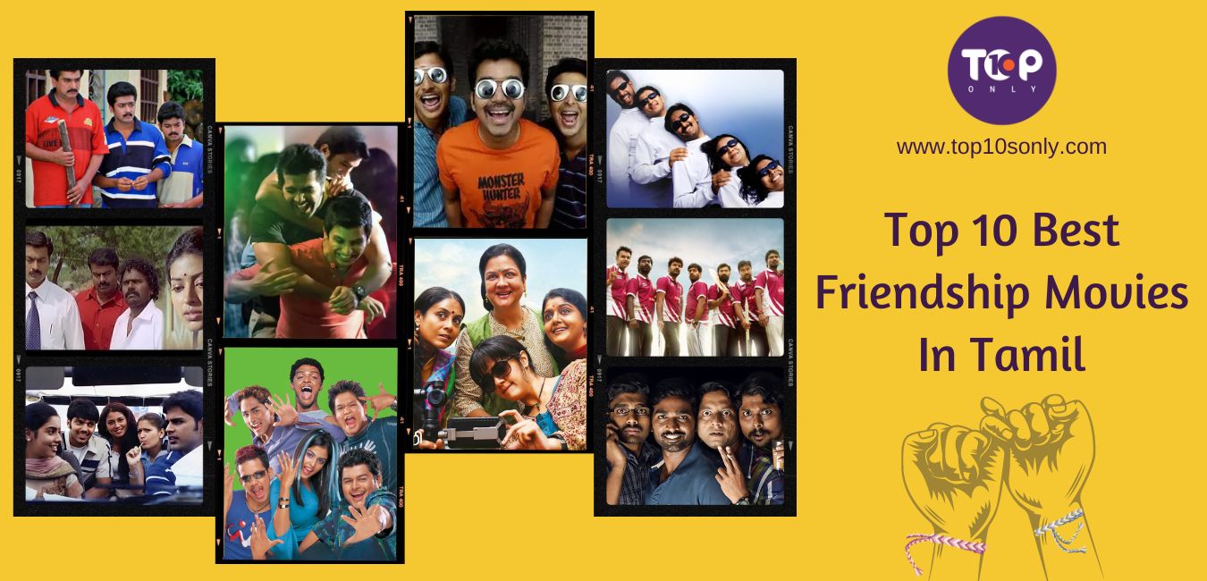 top 10 best friendship movies in tamil