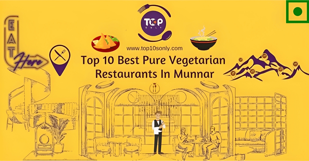 top 10 best pure vegetarian restaurants in munnar