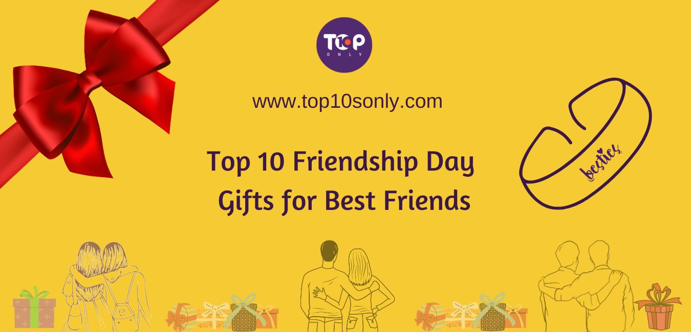 top 10 friendship day gifts for best friends
