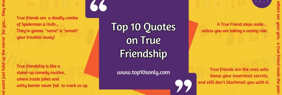top 10 friendship quotes for true friends