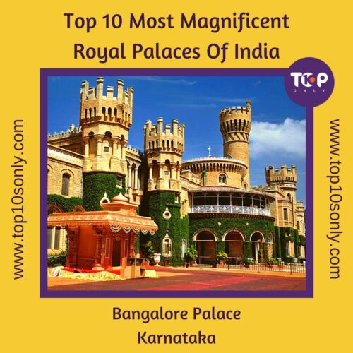 top 10 most magnificent royal palaces of india bangalore palace karnataka